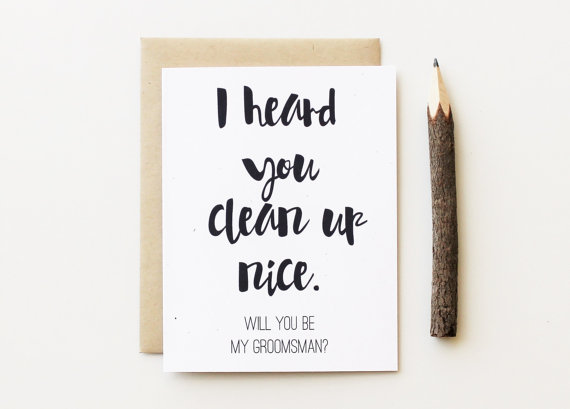 Hochzeit - Funny Will you Be my Groomsman Card, I heard you clean up nice, Will you be my Groomsman, Grooms man, Best Man, Ring Bearer, Cheeky, Wedding