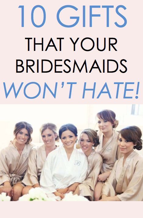 Hochzeit - 10 Gifts Your Bridesmaids Won't Hate!