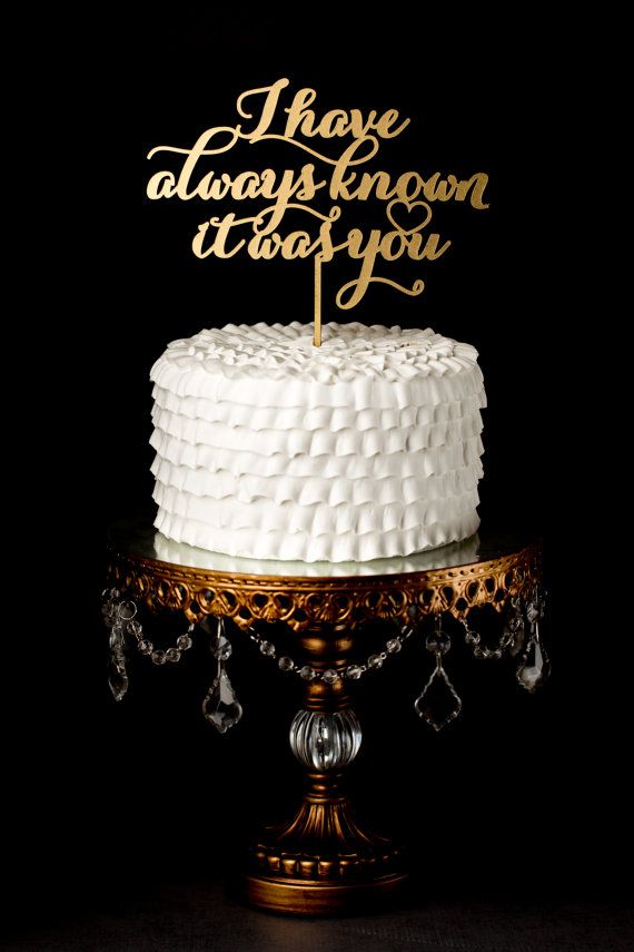 Wedding - I Have Always Known It Was You Cake Topper - Wedding - Soirée Collection