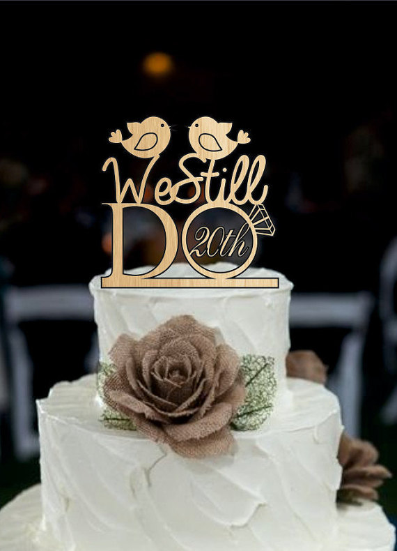 Wedding - Wedding Cake Topper We Still Do Love Birds 20th Vow Renewal or Anniversary Cake Topper - Customize Rustic Wedding cake topper - decoration