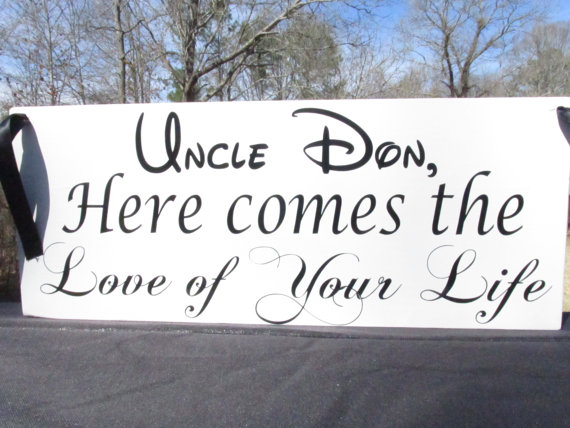 زفاف - Uncle, Here comes the Love of Your Life / and they lived Happily Ever After / Double Side / Personalized / Ring Bearer Wedding Sign / Fonts
