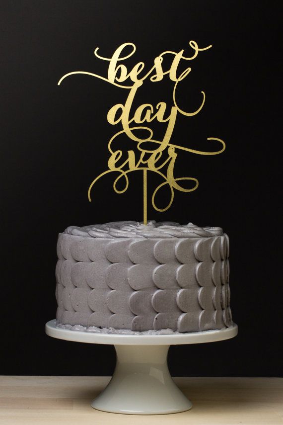 Hochzeit - Best Day Ever Wedding Cake Topper - Gold