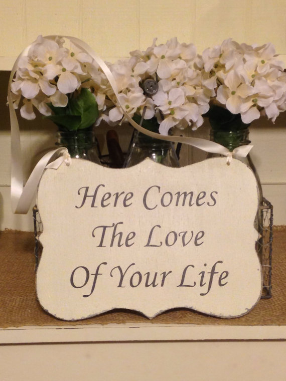 Hochzeit - Here Comes The Love Of Your Life, Shabby Chic Wedding, Vintage Wedding Sign, Ring Bearer Sign