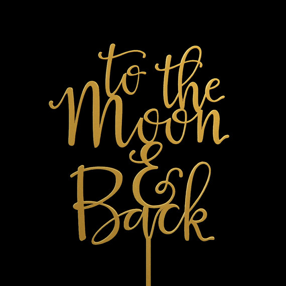 Hochzeit - To The Moon and Back Wedding Cake Topper -  Keepsake Wedding Cake Toppers