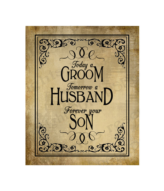 Wedding - Today a Groom, Tomorrow a Husband, Forever Your Son Wedding sign - Printable DIY wedding Signage- Vintage Black Tie Collection