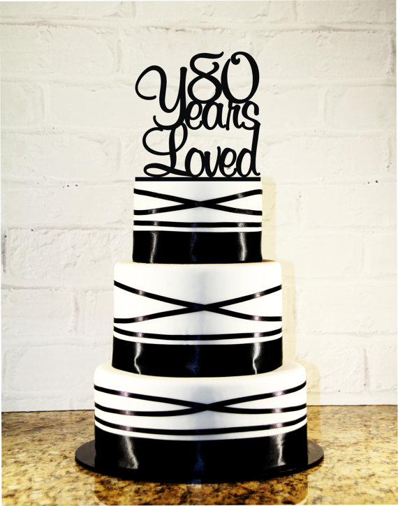 Свадьба - 80th Birthday Cake Topper - 80 Years Loved Custom - 80th Anniversary