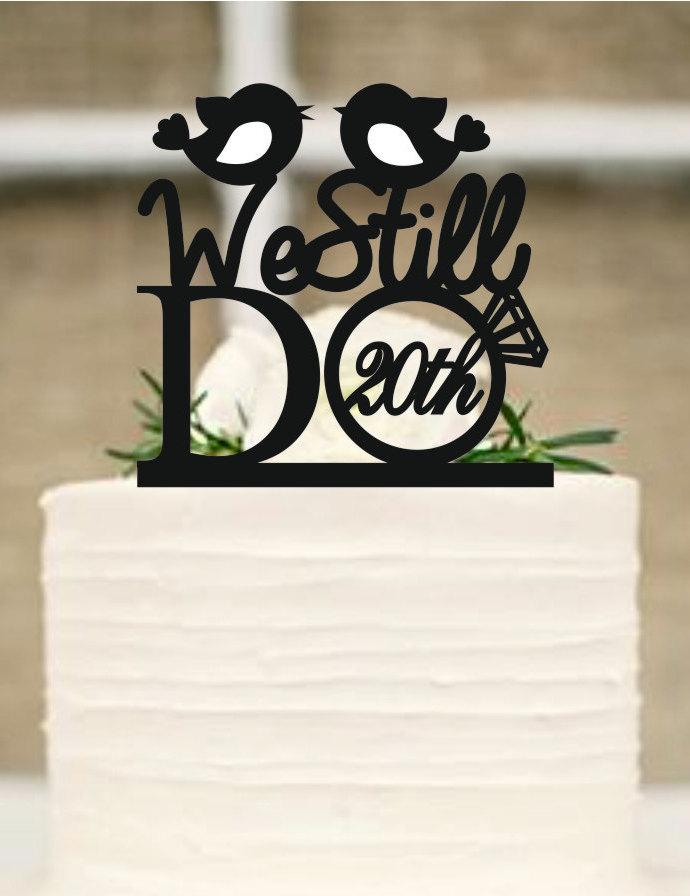 Hochzeit - Wedding Cake Topper, We Still Do Love Birds 20th Vow Renewal or Anniversary Cake Topper, Rustic wedding cake topper, Free Base Display