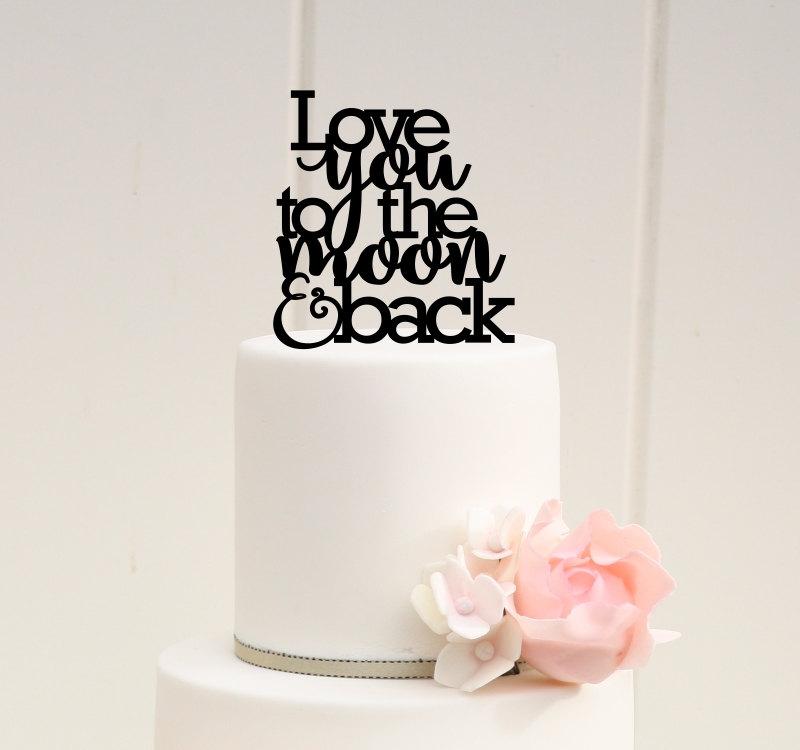 زفاف - Wedding Cake Topper - Love You To The Moon and Back Cake Topper - To the Moon and Back Cake Topper