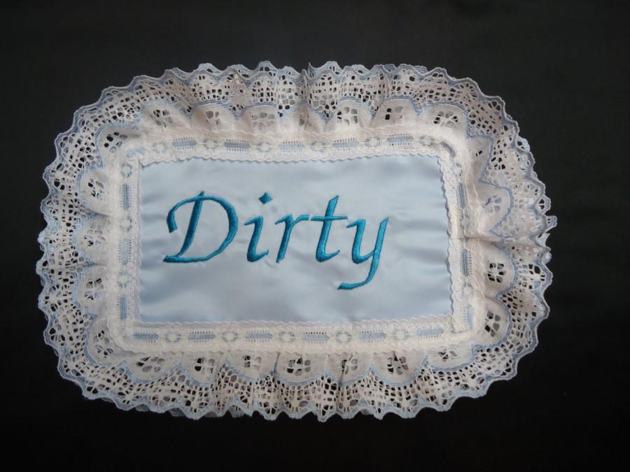 Wedding - Kitchen decor Embiodered dishwasher sign saying dirty & clean in heavyweight baby blue satin..with blue lace all around and is magnetized
