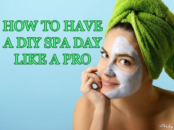 Свадьба - How To Have A DIY Spa Day That Feels Like The Real Thing