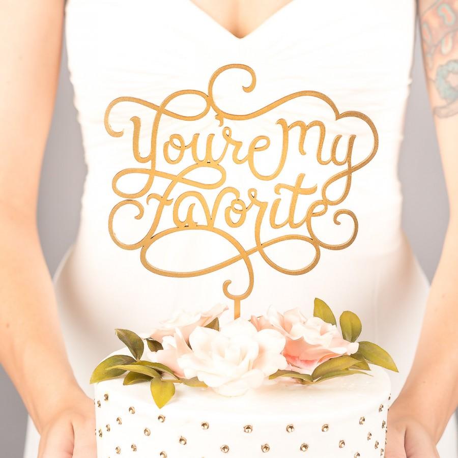 Hochzeit - Wedding Cake Topper - You're my favorite - Classic Collection