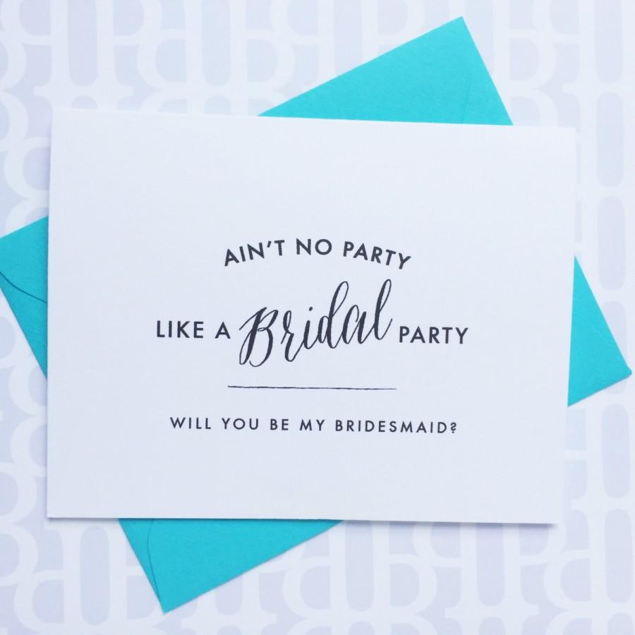 Wedding - SNG Will You Be My Card, Cards to Ask Bridal Party, Wedding Party Card - Bridesmaid, Maid of Honor, Flower Girl, Engagement - Ain't No Party