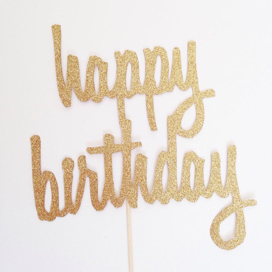 Wedding - Happy Birthday Cake Topper - Glitter Cake Topper in Gold - Birthday Cake Topper