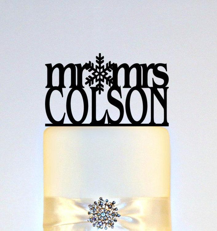 Wedding - Snowflake Winter Wedding Cake Topper Or Sign Monogram personalized with "Mr & Mrs" and YOUR Last Name