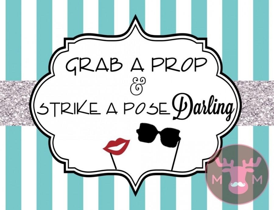 Wedding - INSTANT DOWNLOAD - Photo Booth Sign - Tiffany Blue and Silver Glitter - Grab A Prop & Strike A Pose Darling