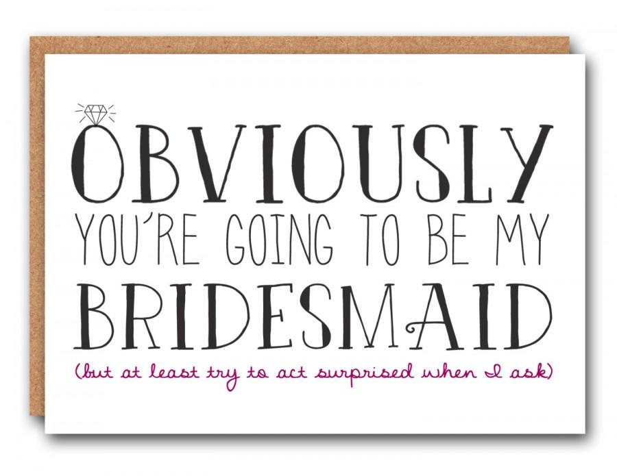 Wedding - Funny Bridesmaid Card,  Bridesmaid Ask Card,  Bridesmaid Card, Bridal Party Card,  Will You Be My Bridesmaid,  Be My Bridesmaid