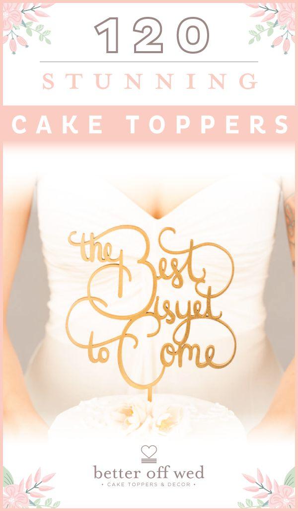Wedding - Wedding Cake Topper - The Best Is Yet To Come Cake Topper