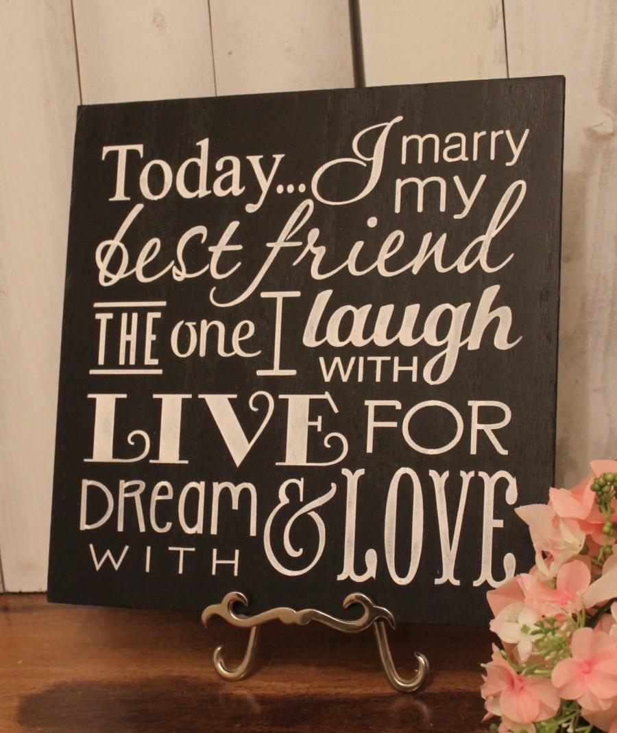 Wedding - Today I Marry My Best Friend Sign/Wedding Sign/Subway Style/Reception Sign/Romantic Sign/U Choose Colors/Black/Ivory