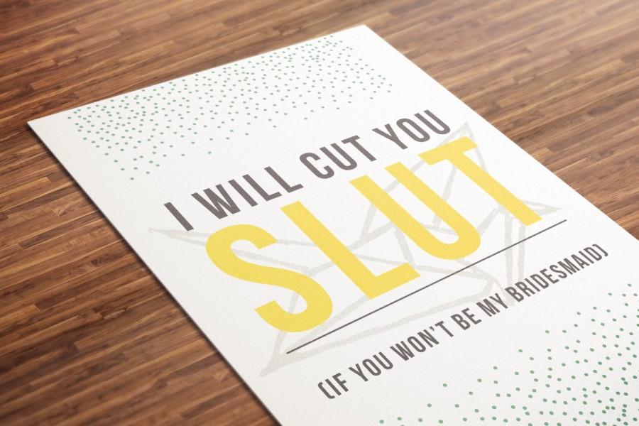 Hochzeit - I Will Cut You Slut 'Will You Be my Bridesmaid?' Card in Yellow 