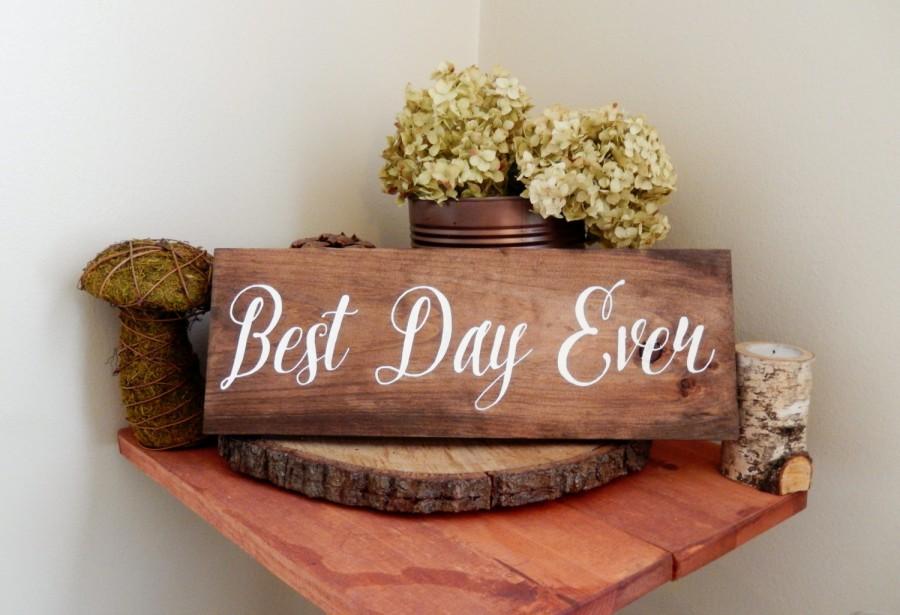 Mariage - Best Day Ever Wedding Sign Rustic Wedding Sign Happy Wedding Sign Outdoor Wedding Sign Garden Wedding Rustic Wedding Woodland Wedding
