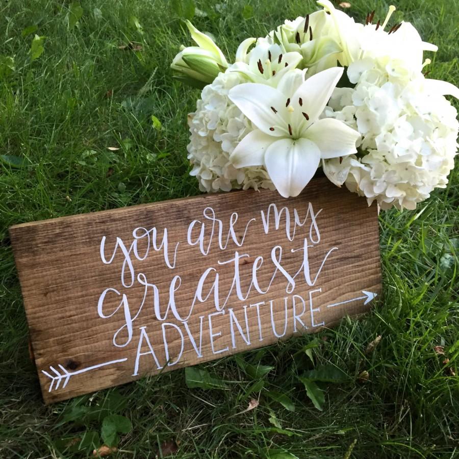 Hochzeit - You are my greatest adventure // Hand Lettered // Wood Sign // Modern Calligraphy