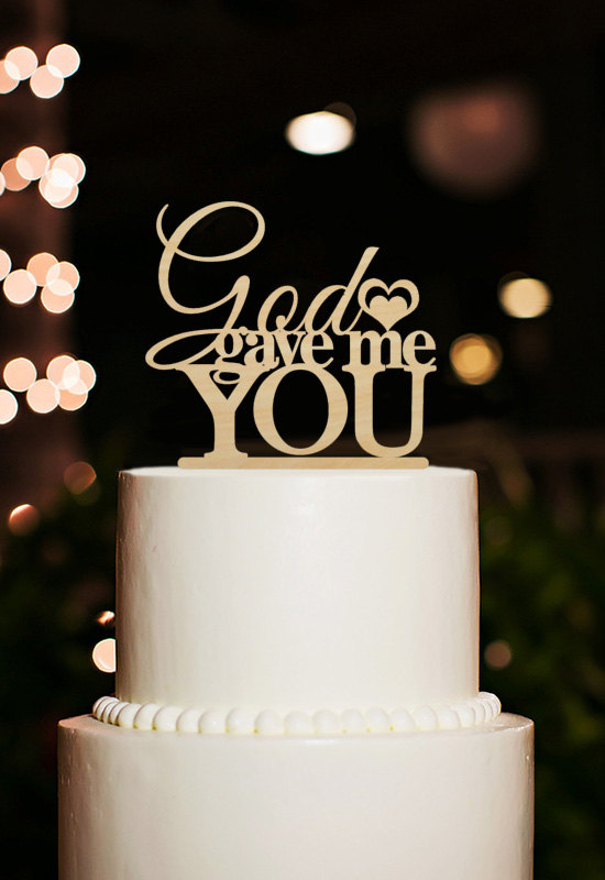 Свадьба - God Gave Me You Cake Topper,Wedding Cake Topper,Funny Cake Topper,Rustic Wedding Cake Topper,Personalized Cake Topper,God Gave Me You Topper