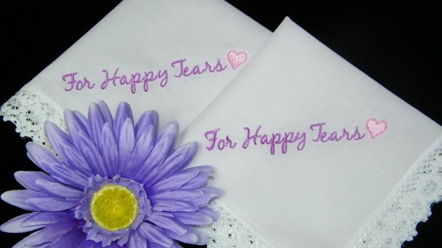 Mariage - Embroidered For Happy Tears Wedding Handkerchiefs for Bridal Party, Wedding Guests, Hankies, Hanky