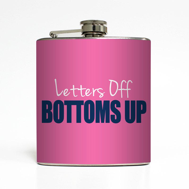 Hochzeit - Letters Off Bottoms Up Whiskey Flask Sorority Sister Big Little Rush Week Bridesmaid Gifts - Stainless Steel 6 oz Liquor Hip Flask LC-1352
