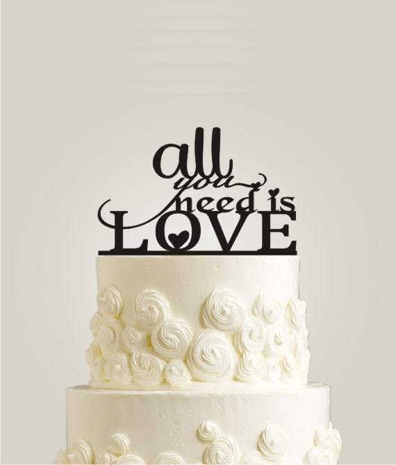 Свадьба - All You Need is Love Cake Topper Custom Wedding Cake Topper 