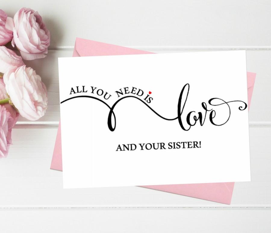 Wedding - Funny Asking Bridesmaid cards. All you need is love and your SISTER. Cute Sister MAid of honor, Matron of honor, Bridesmaid proposal card.