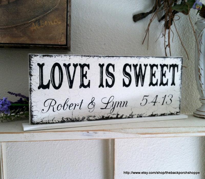 Wedding - LOVE is SWEET with your Names & Date Self Standing Wedding Signs 4 3/4 x 12