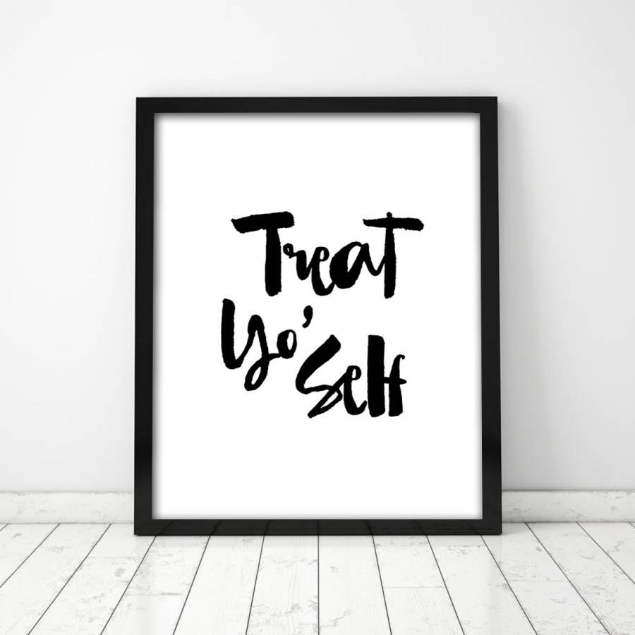 Wedding - Treat Yo Self Poster PRINTABLE FILE - quote poster, treat yourself art, dorm room, gift for him, black and white poster, ink art
