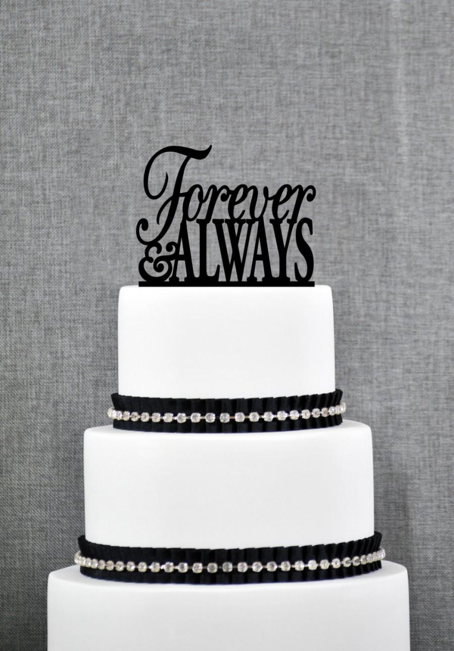 Hochzeit - Forever And Always Wedding Cake Toppers by Chicago Factory- (S049)