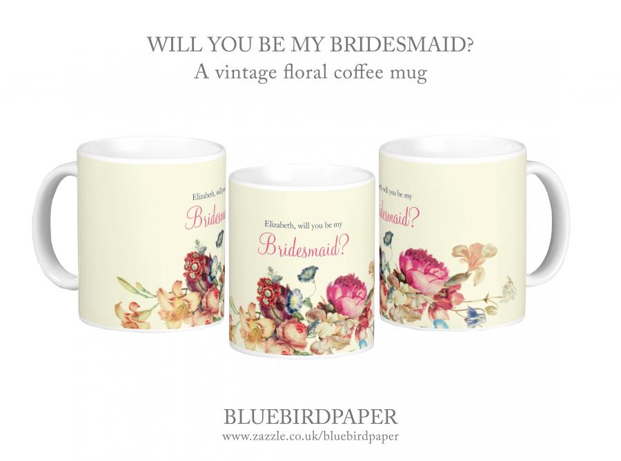 Hochzeit - Will you be my bridesmaid coffe mug