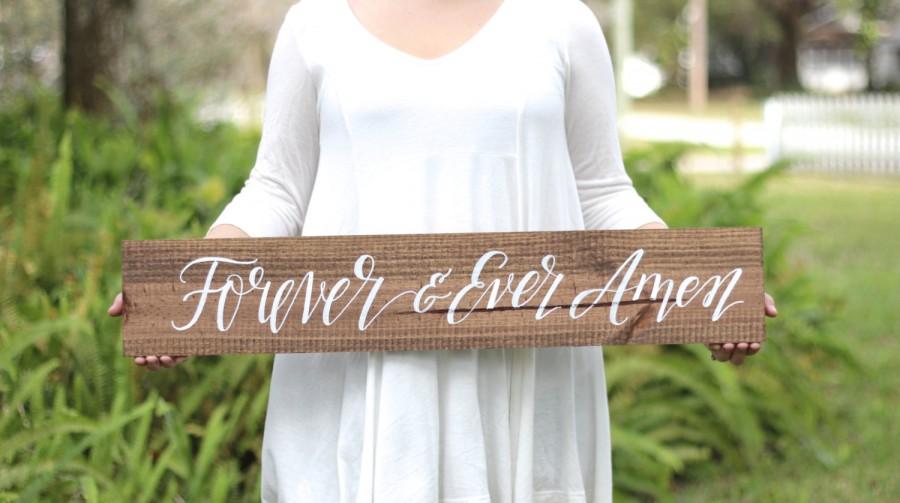 Wedding - Forever and Ever Amen Wooden Sign, Photo Prop Sign, Rustic Wooden Wedding Sign, Farmhouse Decor