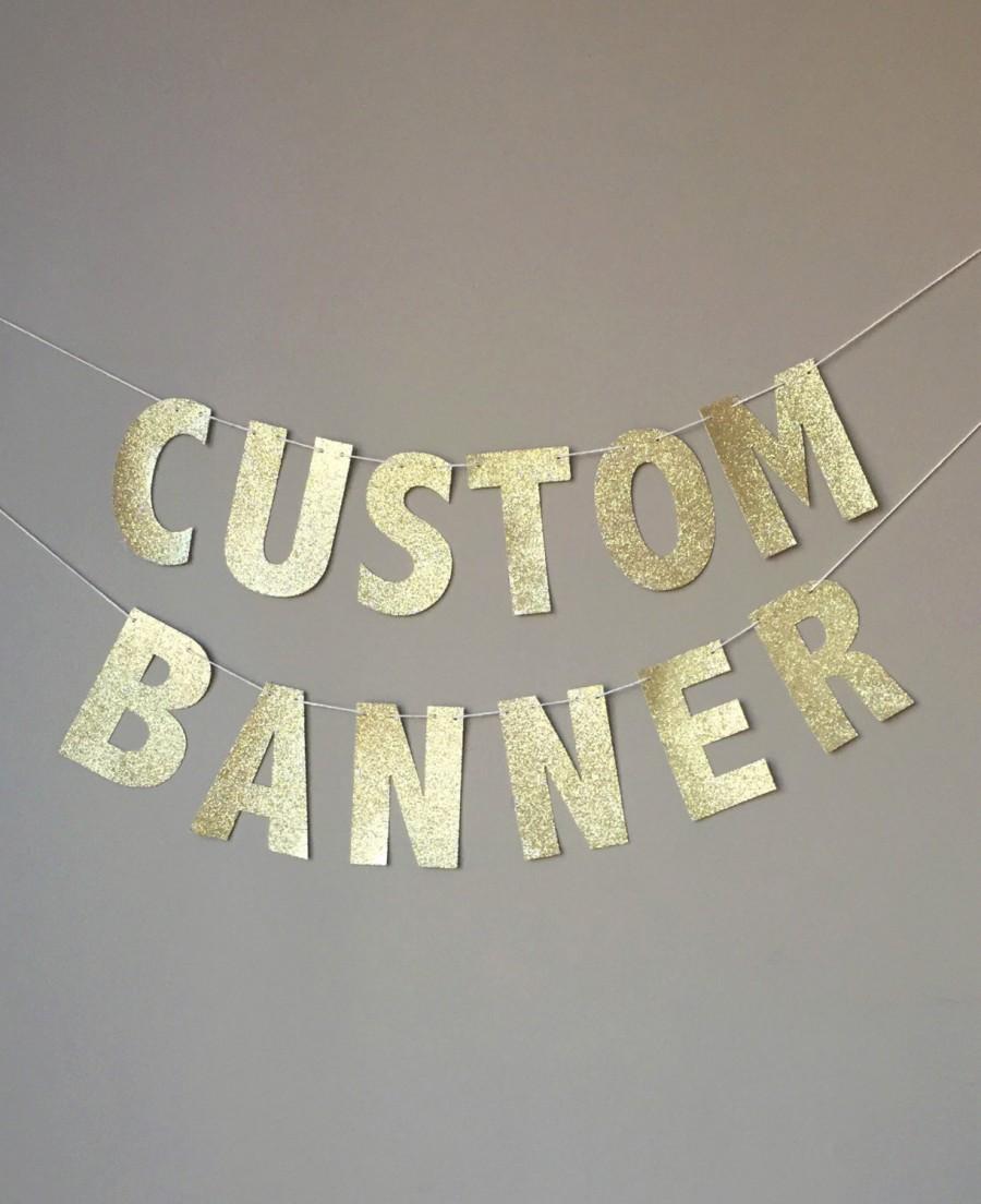 Hochzeit - Custom Gold Glitter Banner, Custom Name Banner, Custom Birthday Banner, Personalized Namer Banner, Gold Glitter Letters, Custom Decorations