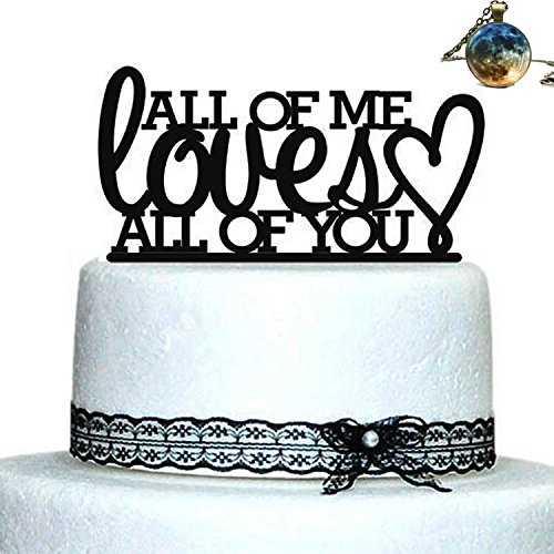 Hochzeit - Custom All of me loves all of you wedding cake topper