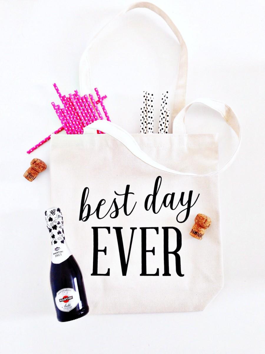Hochzeit - Best Day Ever Tote Bag - Wedding Tote Bag - Welcome Bag - Bridal Party Tote - Bachelorette Bag