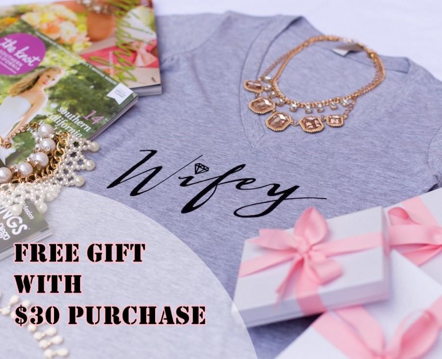 Wedding - FREE GIFT with Purchase - Wifey Tee, Gift for Wifey, Gifts for Bride to be, Wifey Shirt, Bride Shirt, Bridal Shower Gift, Bachelorette Party