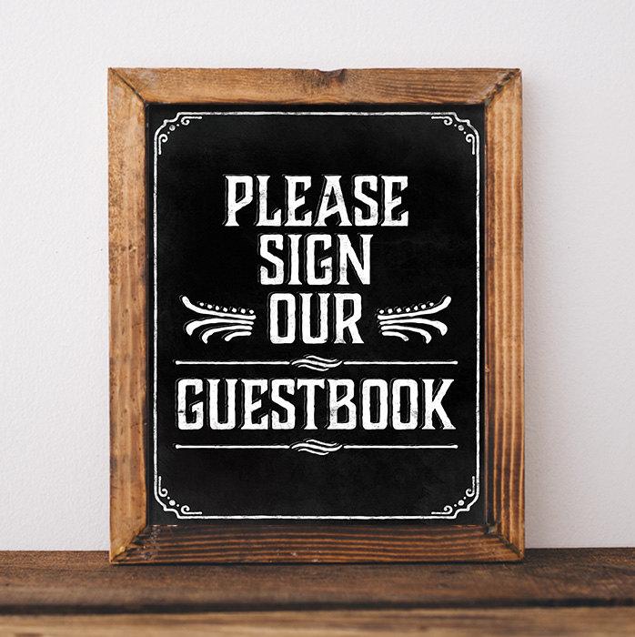 Hochzeit - Please sign our guestbook chalkboard sign. Rustic wedding reception decor. Country wedding signs. Printable chalkboard wedding decorations