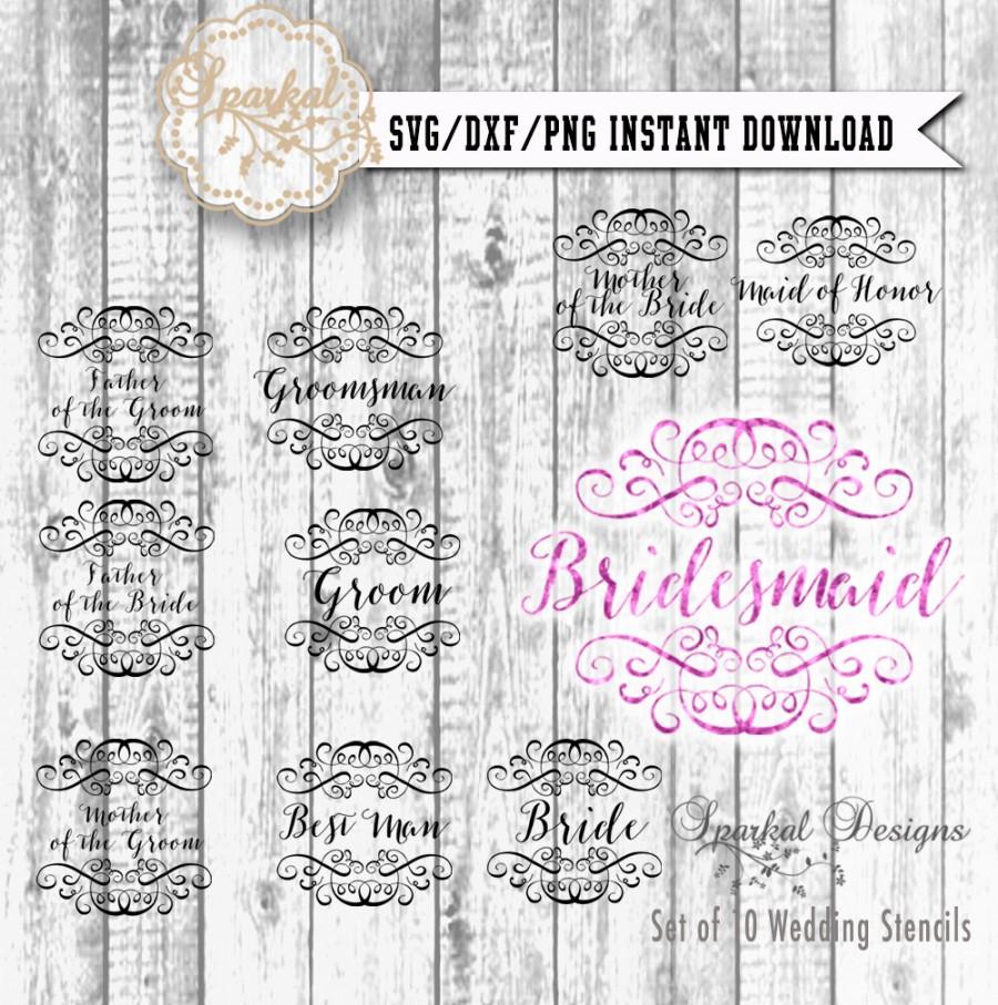 Hochzeit - Wedding Cut File Bridal SVG Cutting File, Groom, Bridesmaid, Best Man, Maid of Honor for Cricut design Space, Silhouette Studio Easy Weed