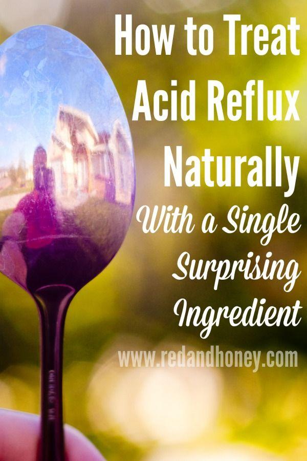 Hochzeit - How To Treat Acid Reflux Naturally (With A Single Surprising Ingredient