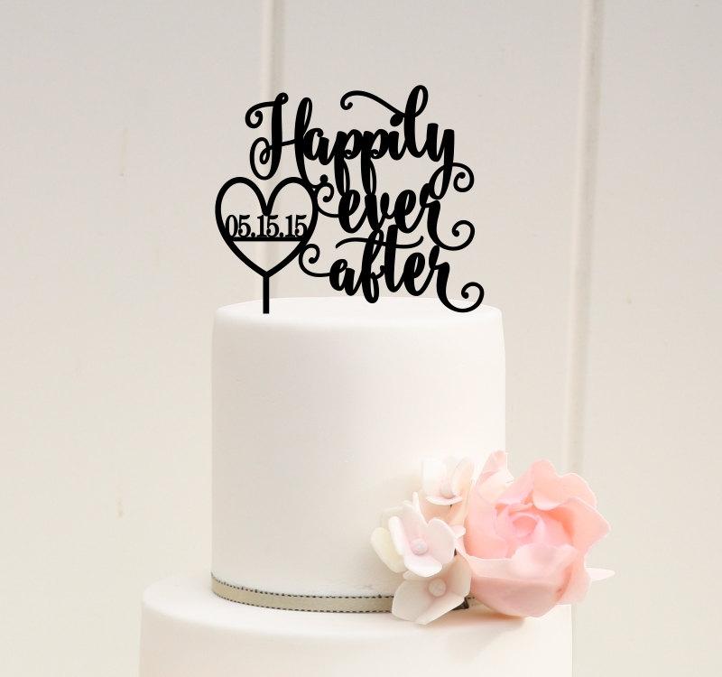 Wedding - Happily Ever After Wedding Cake Topper with Your Wedding Date
