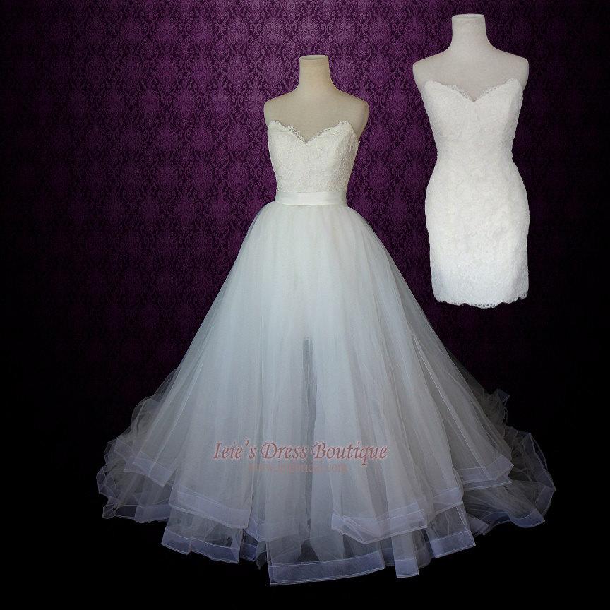 Hochzeit - Strapless Two Piece Convertible Wedding Dress 