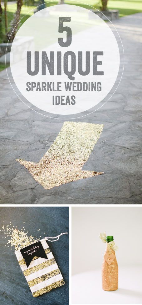 Mariage - 5 Unique Sparkle Wedding Ideas