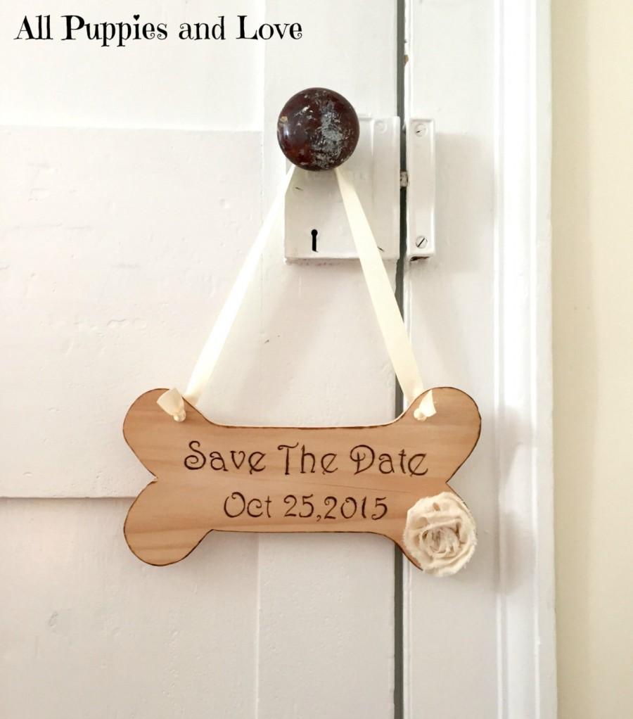 Hochzeit - Save the date sign, wood dog bone sign, wedding engagement announcement, photography props, pet save the date