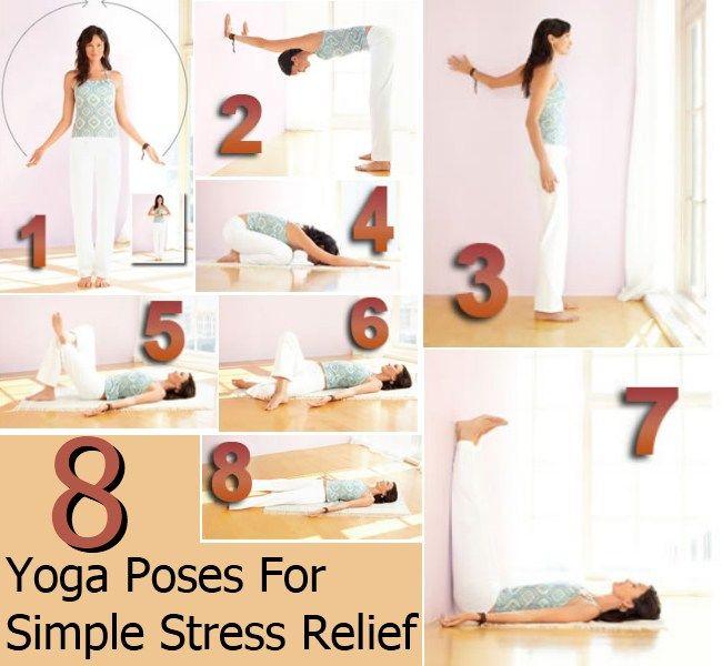 Hochzeit - Top 8 Yoga Poses For Simple Stress Relief