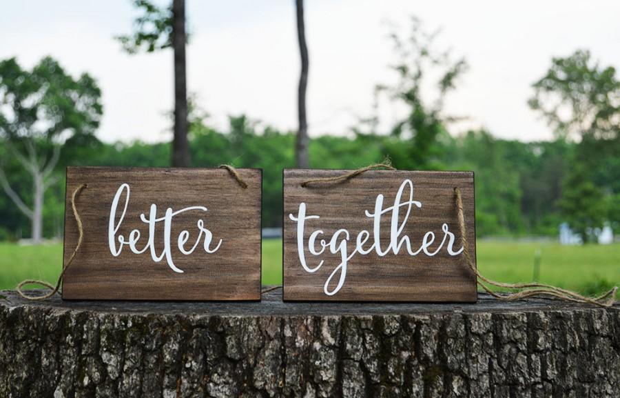 Mariage - Wedding Chair Signs, better together, sweetheart table, rustic wedding reception decor, wood, handpainted