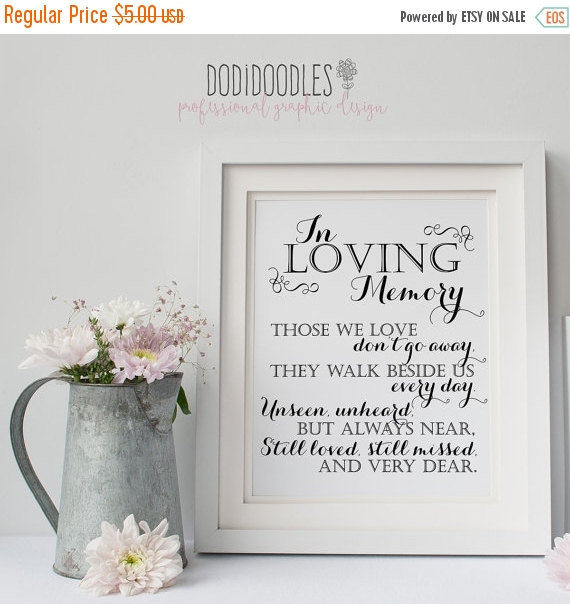 Mariage - 70% OFF THRU 4/16 In Loving Memory, Printable Sign for Wedding Memorial Table, Those We Love Don't Go Away Quote, 8x10 Memory Printable