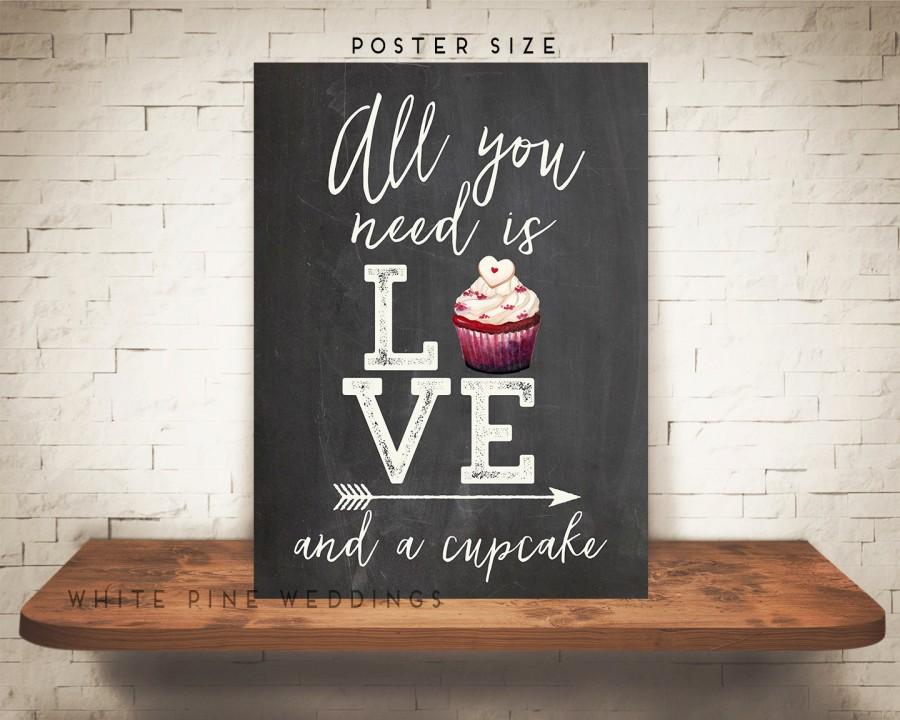 Hochzeit - PRINTABLE Chalkboard Wedding Cupcake Sign, Dessert Bar sign, Cupcake Sign, Red Velvet cupcake sign, All you need is love and a cupcake sign